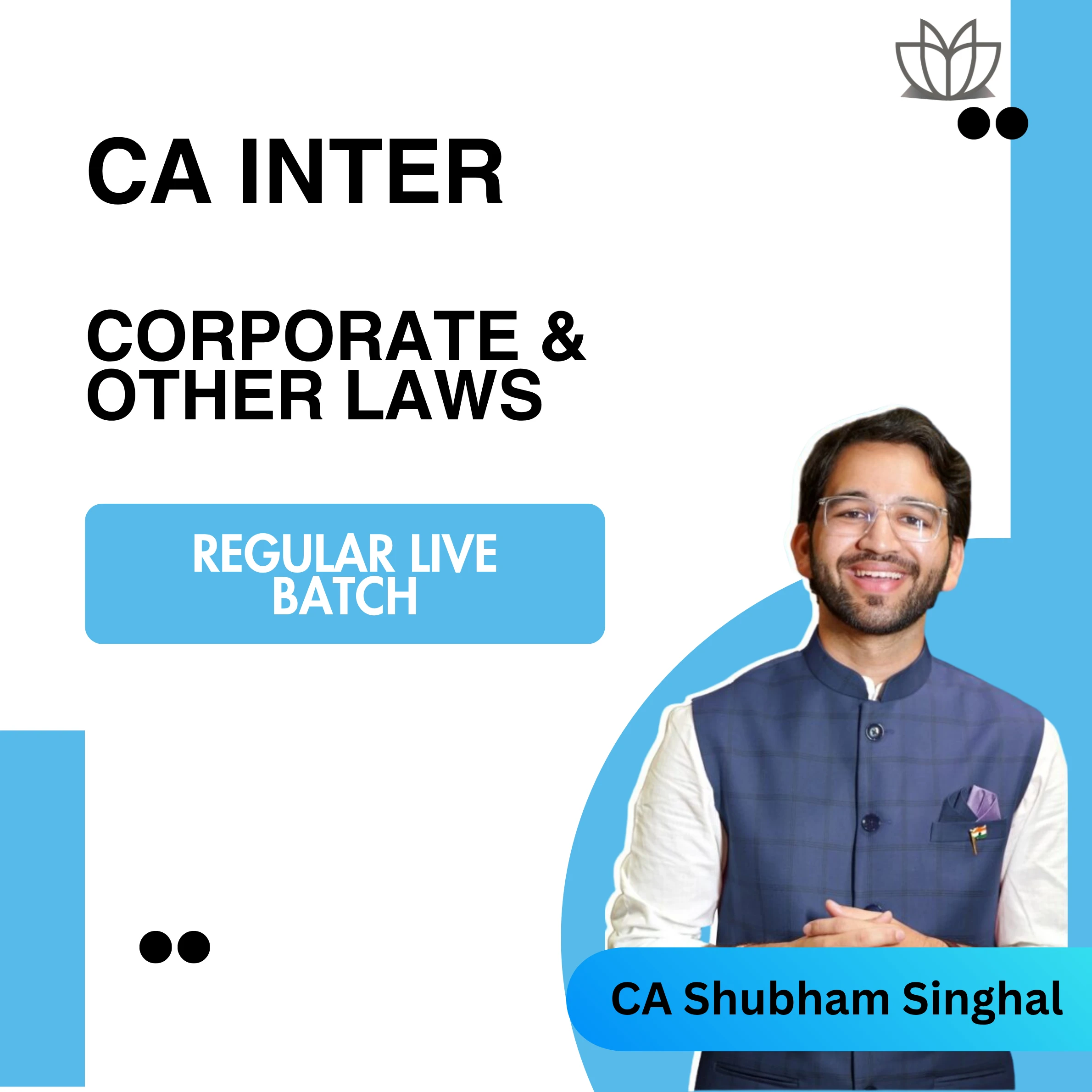 New CA Inter | Corporate & Other Laws | Regular Live Batch | CA Shubham Singhal | Sep 2026 & Jan 2027 Exams